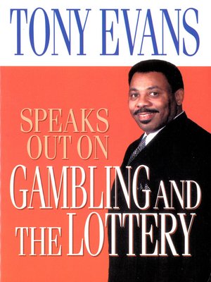 cover image of Tony Evans Speaks Out on Gambling and the Lottery